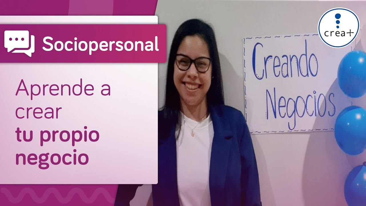 Crea+ Virtual: Aprende a crear tu propio negocio - YouTube