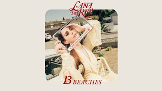 Lana Del Rey - 13 Beaches |LYRICS + VIETSUB|