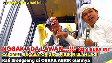 NGGAK ADA LAWAN‼️KDM HARUS TAU ‼️CAK MUJI EXCAVATOR GACOR BIKIN HEBOH DI NORMALISASI KALI SRENGSENG