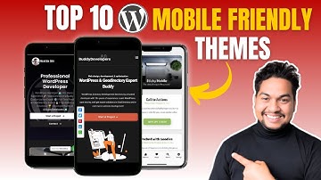 Top 10 Mobile Friendly WordPress Themes