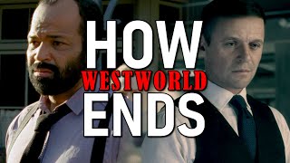 How Westworld Ends...