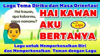 Lagu Tema Diriku  Mengenal Diriku Dan Temanku  Hai Kawan Aku Bertanya  Lagu Anak Indonesia Paud