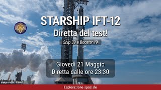 Starship IFT-12 | Diretta del test!