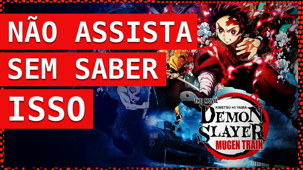 Demon Slayer: Mugen Train - tudo o que você precisa saber antes de assistir