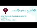 Una pausa di calma e conforto  pratica per dare conforto a noi stessi nei momenti difficili