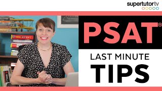 Last Minute PSAT® Tips: What to Study the Night Before the Exam