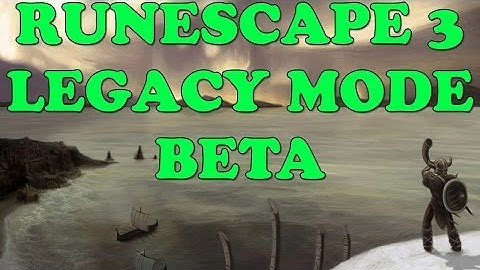 Legacy Mode Beta Coming Soon! (RuneScape RS3)