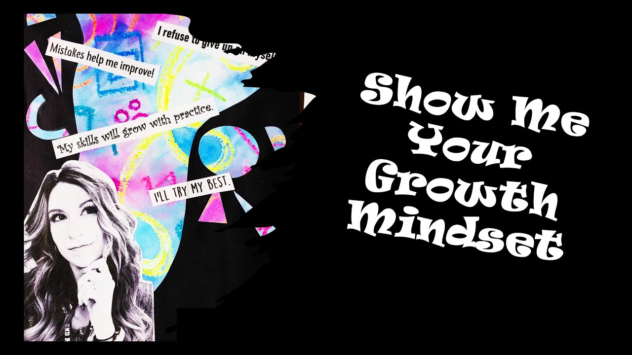 Show Me Your Growth Mindset!