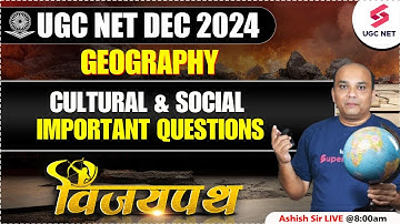 UGC NET Geography Online Classes 2024 | Cultural & Social Geography UGC NET | UGC NET By Ashish Sir