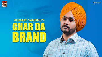 Ghar Da Brand : Himmat Sandhu (Lyrical Video) Latest Punjabi Songs 2020