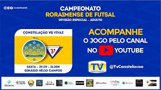 CAMPEONATO RORAIMENSE DIVISÃO ESPECIAL ADULTO | 1ª RODADA | CONSTELAÇÃO X VIVAZ