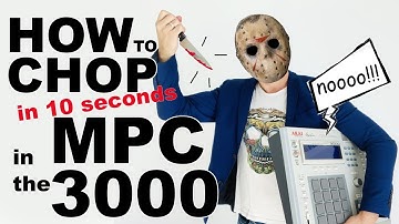 HOW TO CHOP WITH THE MPC 3000 (IN ONLY 10 SECONDS!!)