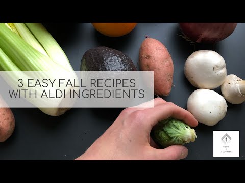3 Easy Fall Recipes with Aldi Ingredients