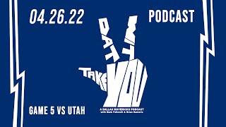 Mavs Dominate the Jazz in Game 5 | Take Dat Wit You | Podcast