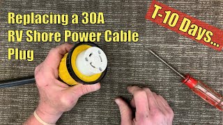 T10 Days Replacing a 30A RV Shore Power Cable Plug
