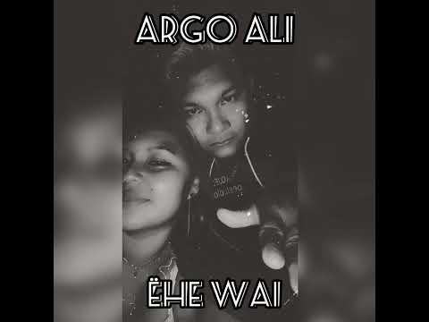 Argo Ali- Ëhe wai