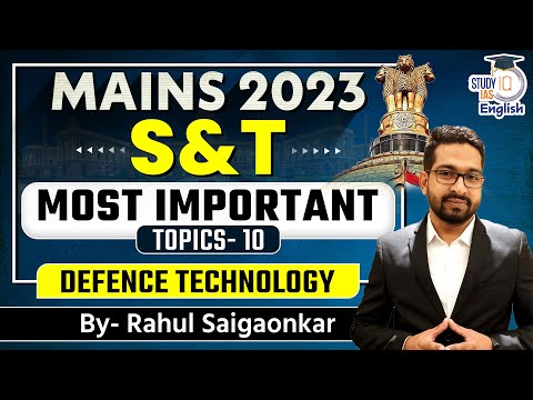 UPSC CSM 2023 Most Important Current Affairs for S&T | Rahul Saigaonker l StudyIQ IAS English