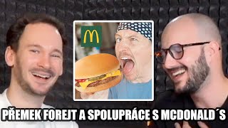 Co bude Přemek Forejt kontrolovat v McDonald's?