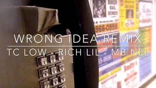 TC Low x Rich Lil x MBNel - Wrong Idea
