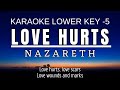 Love hurts  nazareth karaoke lower key  nada rendah pria 5