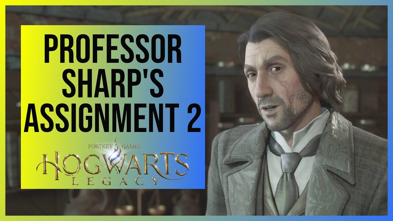 professor sharps assignment 2 hogwarts legacy