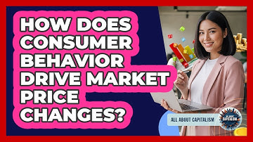 How Does Consumer Behavior Drive Market Price Changes?