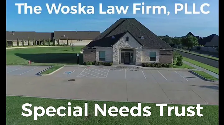 Special Needs Trust Explained in under 2 Minutes | Woska Law Firm 2020