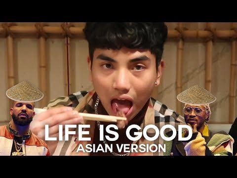 RICE IS GOOD (Future – Life Is Good ft. Drake Remix/Asian Parody)