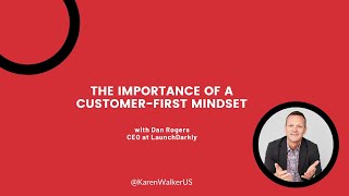 The Importance of a Customer-First Mindset