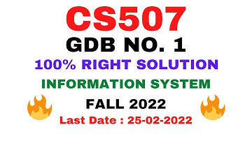 CS507 GDB NO. 1 FALL 2022 || 100% RIGHT SOLUTION || INFORMATION SYSTEM || BY VuTech