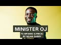 MINISTER OJ FA MPAEBO LYRICS MINISTER OJ FA MPAEBO LYRICS