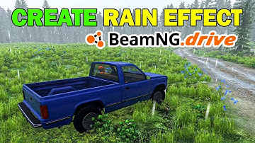 How to Create Rain in Beamng Drive using Editor [Tutorial] 2023