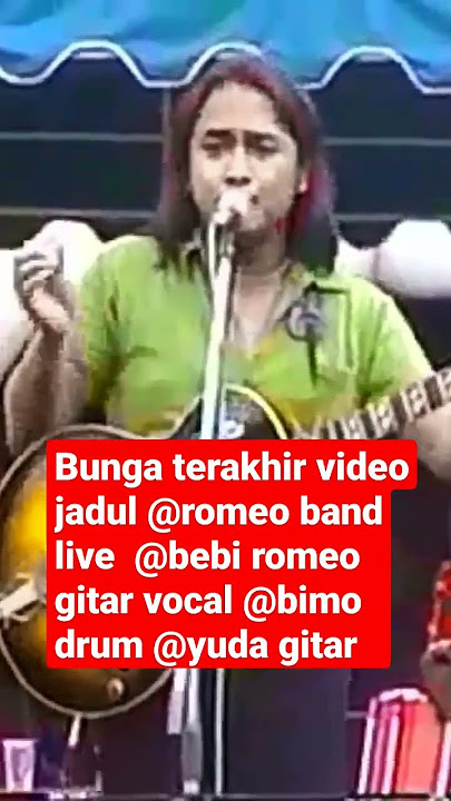 bunga terakhir video jadul @romeoband1911 live bebi @theromeos5178 gitar vocal @bimo drum @yuda