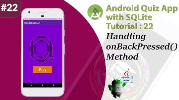 22.Multiple Choice Quiz App with SQLite Integration Part 22 - onBackPressed()  Android Tutorial