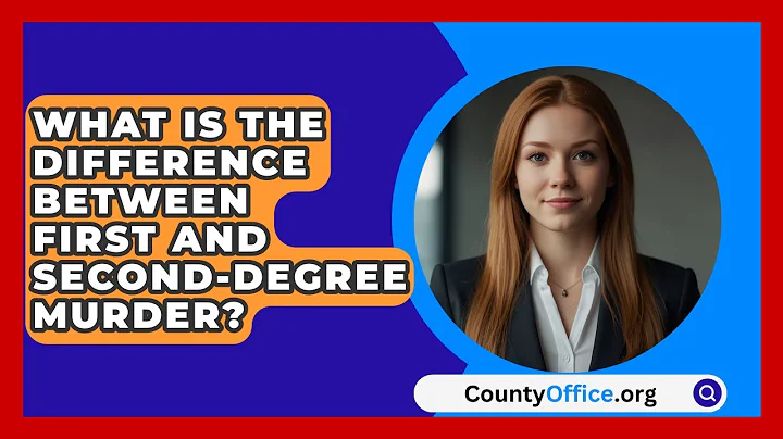 What Is The Difference Between First And Second-Degree Murder? - CountyOffice.org