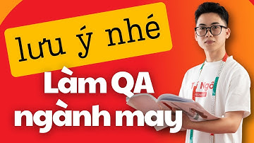 Tiếng Anh Ngành May Cho QA: 3 Lưu Ý Quan Trọng Cho Người Mới | QA Career Tips