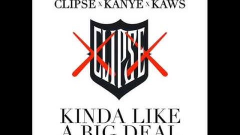 Clipse ft. Kanye West - Kinda Like A Big Deal | GOOD QUALITY!!!