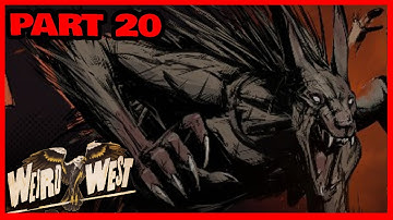 Weird West Definitive Edition - Gameplay Walkthrough Part 20- XBOX SERIES X (FULL GAME)