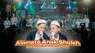 Gus Ahmad & Gus Muhammad | Alamate Anak Sholeh bersama Bismillah Nusantara