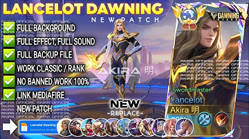 UPDATE Script Skin Lancelot Dawning Stars - Swordmaster No Password | Full Effect Voice | NEW Patch
