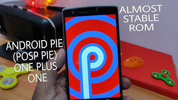 Android 9.0 Pie For One Plus One