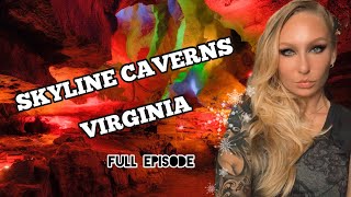❤️ SKYLINE CAVERNS full episode VIRGINIA