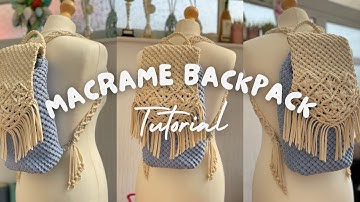 Macrame Backpack / DIY / Macrame Tutorial / Macrame Rucksack / How To Make Macrame Backpack