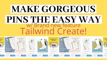 How to Make Pinterest Pins with Tailwind Create