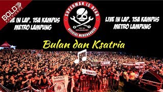 (LIVE) SID - BULAN DAN KSATRIA FULL HD | LAP. 15A KAMPUS METRO LAMPUNG | 22-11-2019