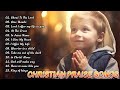 Top Praise and Worship Songs 2024 Playlist - Nonstop Christian Gospel Songs