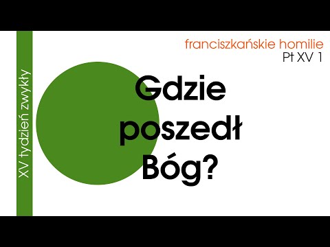 Gdzie poszedł Bóg? Pt XV 1