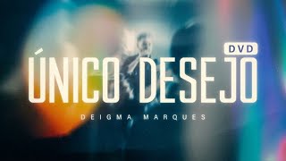 Deigma Marques - DVD Único Desejo