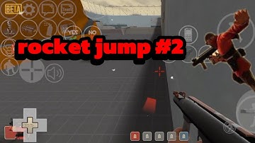 tf2 mobile: tf2 classic android: rockets jump #2