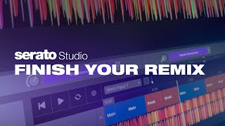 How to Finish Your Remix in Serato Studio